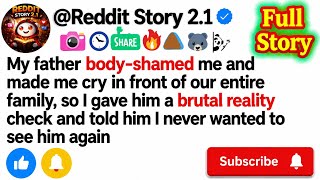 [ FUll STORY ]My Dad Humiliated Me in Front of Everyone... So I Cut Him Off Forever