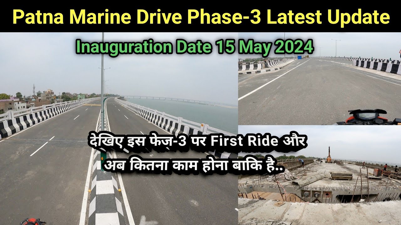 Patna Marine Drive Phase - 3 First Ride | देखिए J.P Ganga Path फेज-3 का कहाँ चल रहा है काम |