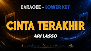 ARI LASSO – CINTA TERAKHIR | Karaoke Nada Rendah (Lower Key)