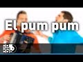 El Pum Pum, Peter Manjarrés & Sergio Luis Rodríguez -  Audio