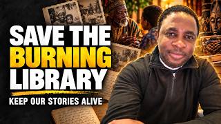 Saving the Burning Library: Who Will Preserve Your Community’s Stories, Memories, Family Tradition?