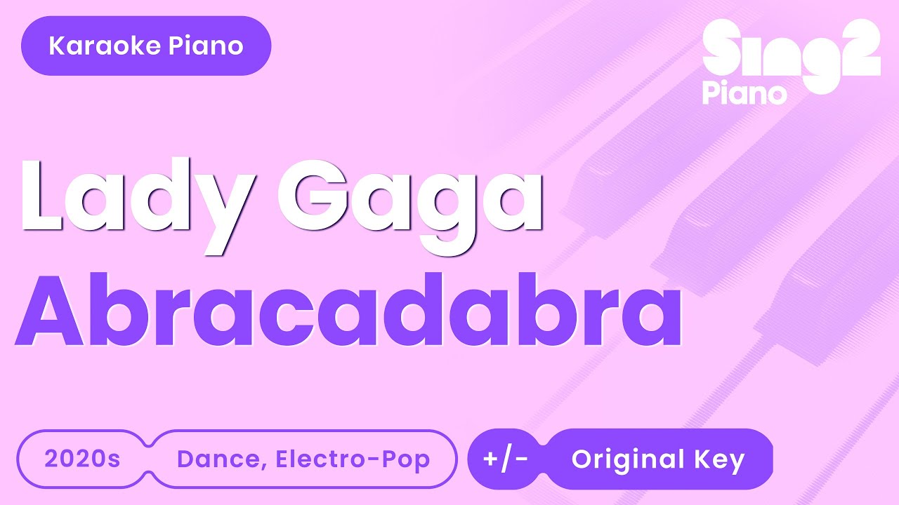 Lady Gaga - Abracadabra (Piano Karaoke)