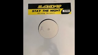 Lady – Stay The Night (Easy Love) (Mix 2) (2000)