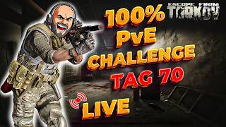 100% PvE Challenge Tag 70! Road To Lightkeeper!💪 | Escape From Tarkov