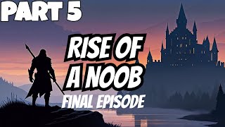 Stay Humble: Adventures of a Noob ‒ V Rising [FINALE]
