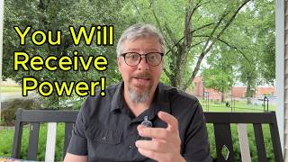 You Will Receive Power!