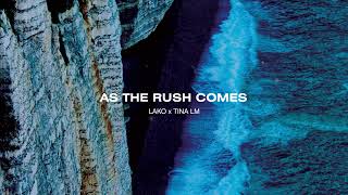 Download Lagu Lako - As The Rush Comes (Feat. Tina Lm) MP3