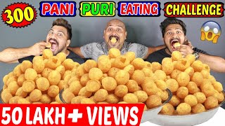 300 PANI PURI/GOLGAPPA EATING COMPETITION | PANI PURI CHALLENGE | Food Challenge India (Episode-58)