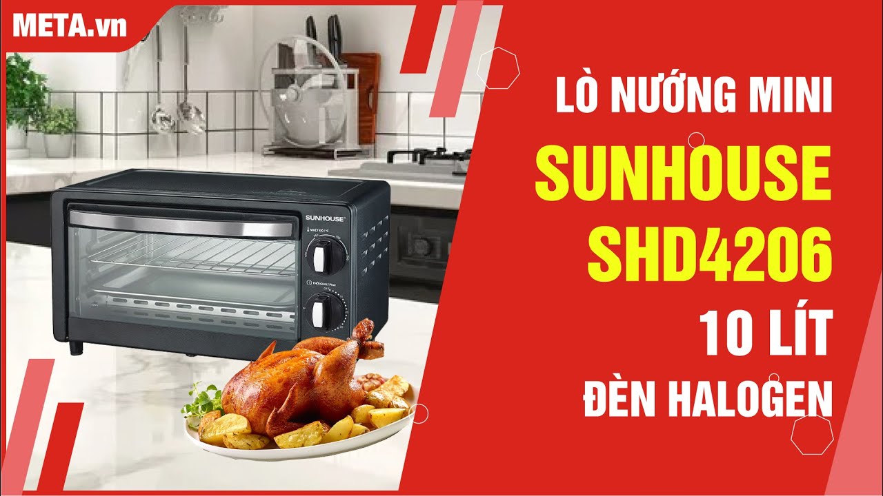 Review lò nướng Sunhouse SHD4206 mini 10 lít