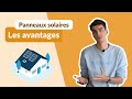 Panneaux Solaires - POURQUOI en installer ? Quels sont les AVANTAGES ?