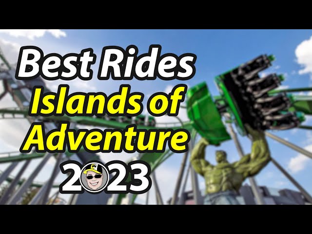 Top 10 RIDES at Universal ISLANDS OF ADVENTURE 2023 