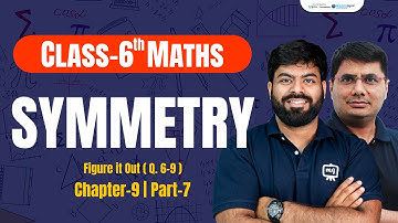 Class 6 Maths Chapter 9 Symmetry | Class 6 Maths Chapter 9 | Class 6 Maths English Medium | Ekaksha