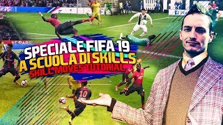 A SCUOLA DI SKILLS!  SPECIALE FIFA 19 | FIFA 19 New Skill Moves Tutorial