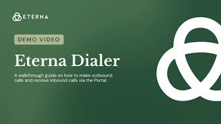 How to Use the Dialer in the Eterna Agent Portal