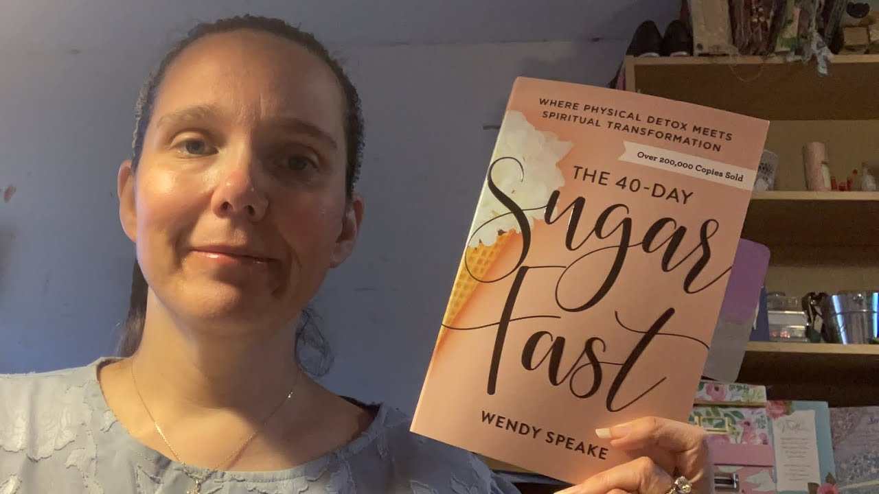 The 40 Day Sugar Fast- Day 23 with Wendy Speake - YouTube