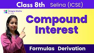 Formulas Derivation / Compound interest / yearly / halfyearly / class 8th maths