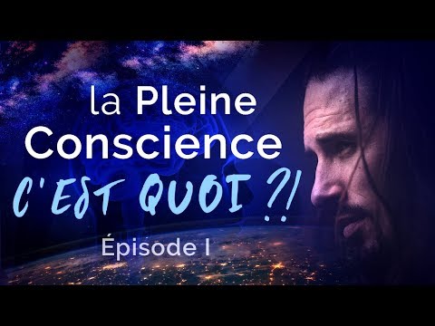 La Pleine Conscience en peu de mots