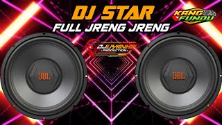 DJ STAR-FULL JRENGJRENG-BY DJ UNYIINKZ