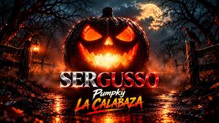 Pumpky - LA CALABAZA  (Sergusso Remix) #tiktok