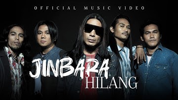 Jinbara - Hilang (Official Music Video)