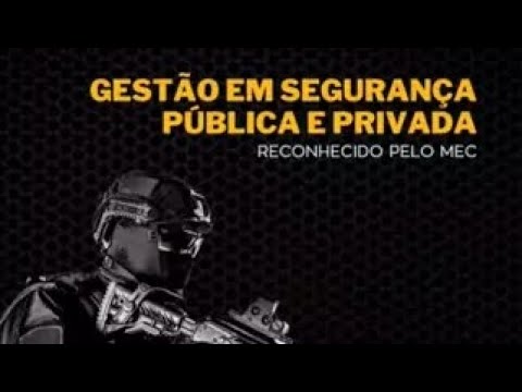 Gestão em segurança pública e privada reconhecido pelo MEC Com ...