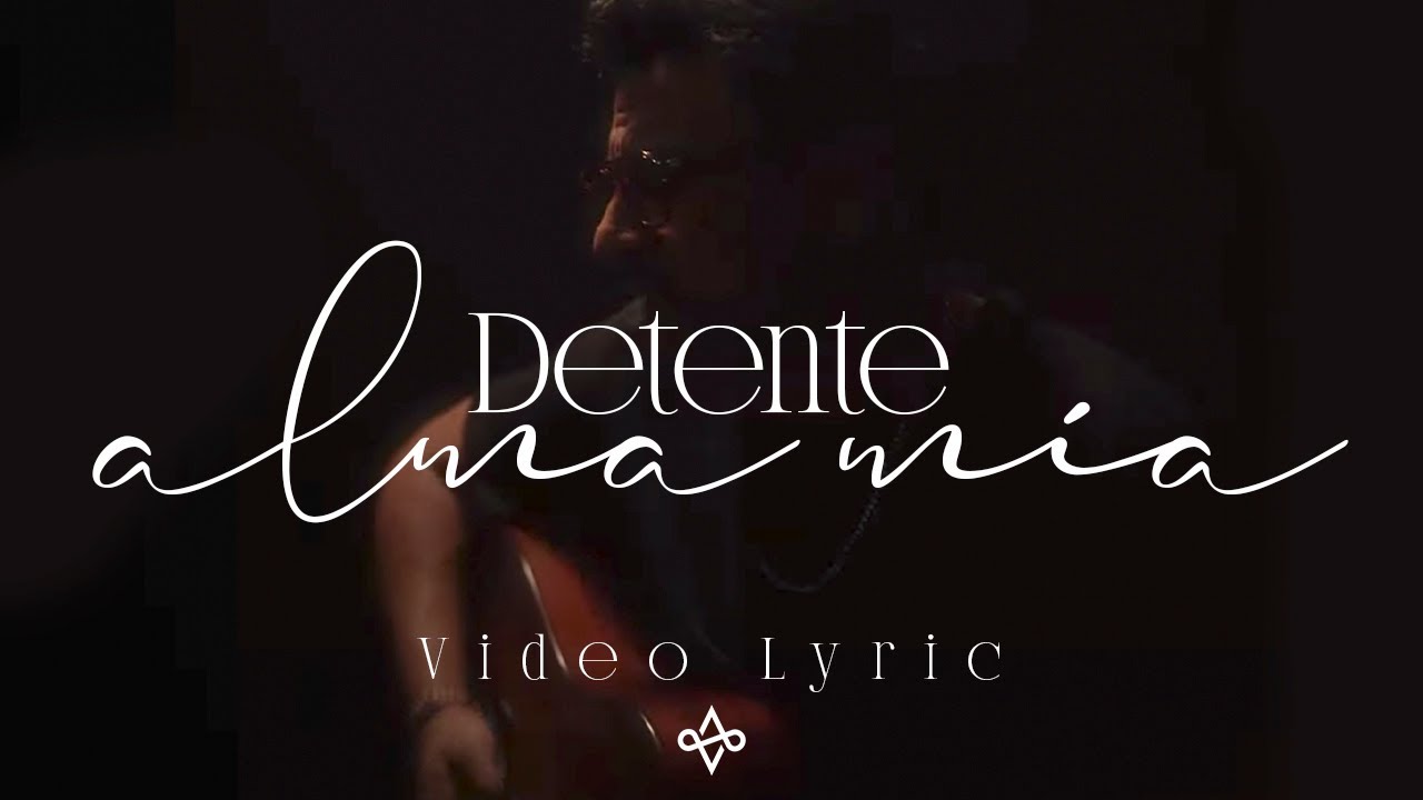 Alex Campos - Detente Alma Mía (Video Lyric)