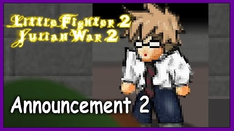 LF2 - Announcement 2