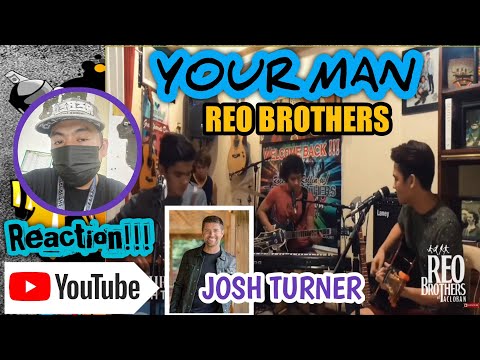 YOUR MAN | Josh Turner - REO Brothers (REACTION VIDEO)
