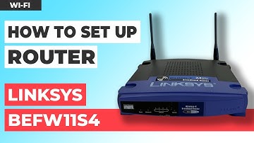 ✅ How to Set Up CISCO LINKSYS BEFW11S4 Router