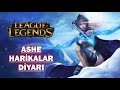 LOL'DE ASHE OYNAMAK . ASHE HARİKALAR DİYARI #1#