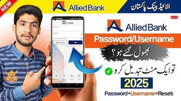 My ABL Forgot Username and Password | Allied Bank App Username Password Reset Kaise Kare 
