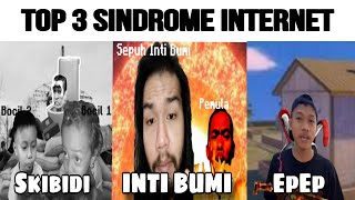 Top 3 Sindrome Yang Ada Di Internet...😱