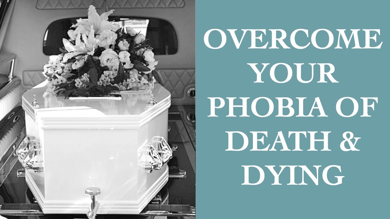 Simple Tips To Overcome Your Fear Of Death I The Speakmans - YouTube
