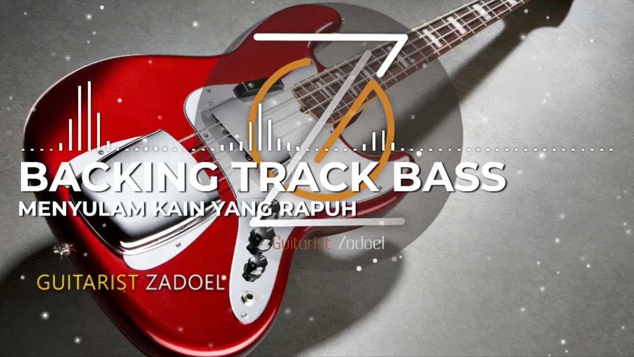 BACKING TRACK BASS | MENYULAM KAIN YANG RAPUH - PART 2