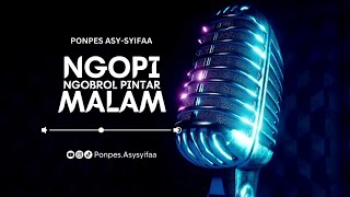 Bagaimana Cara Agar Hidup Lebih Baik? || NGOPI (NGObrol PIntar) MALAM HARI Episode 1