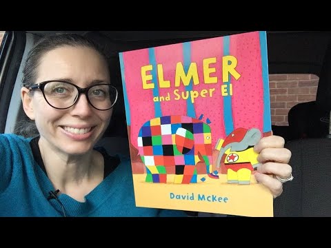 Elmer And Super El By David McKee 