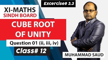 1st Year Math - Ex# 3.3 Q.no#1 (ii, iii, iv) Cube Root of Unity in Urdu/Hindi - Class #12