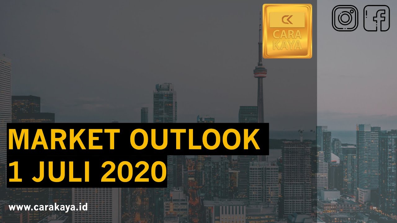ANALISA PERGERAKAN SAHAM HARI INI 1 JULI 2020. MARKET OUTLOOK DAN INVESTASI DI PASAR MODAL YouTube