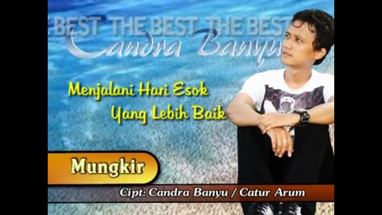 Candra Banyu - Mungkir