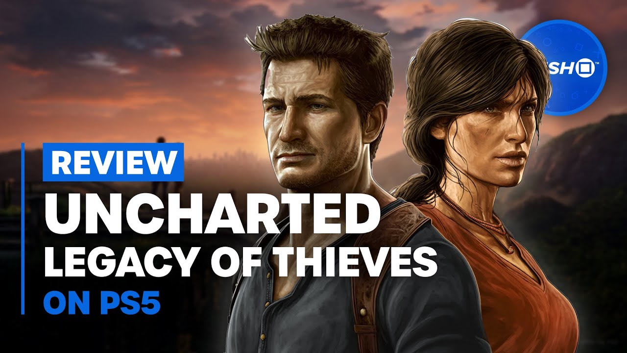 Uncharted: Legacy of Thieves Collection PS5 Review: Next-Gen Naughty Dog is  a Treasure 