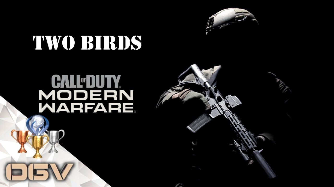 OGV Call Of Duty Modern Warfare - TWO BIRDS - Achievement PS4 Trophy Guide