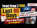 Last 80 Days for TNPSC Group 2 2026 Preparation Strategy for Beginners