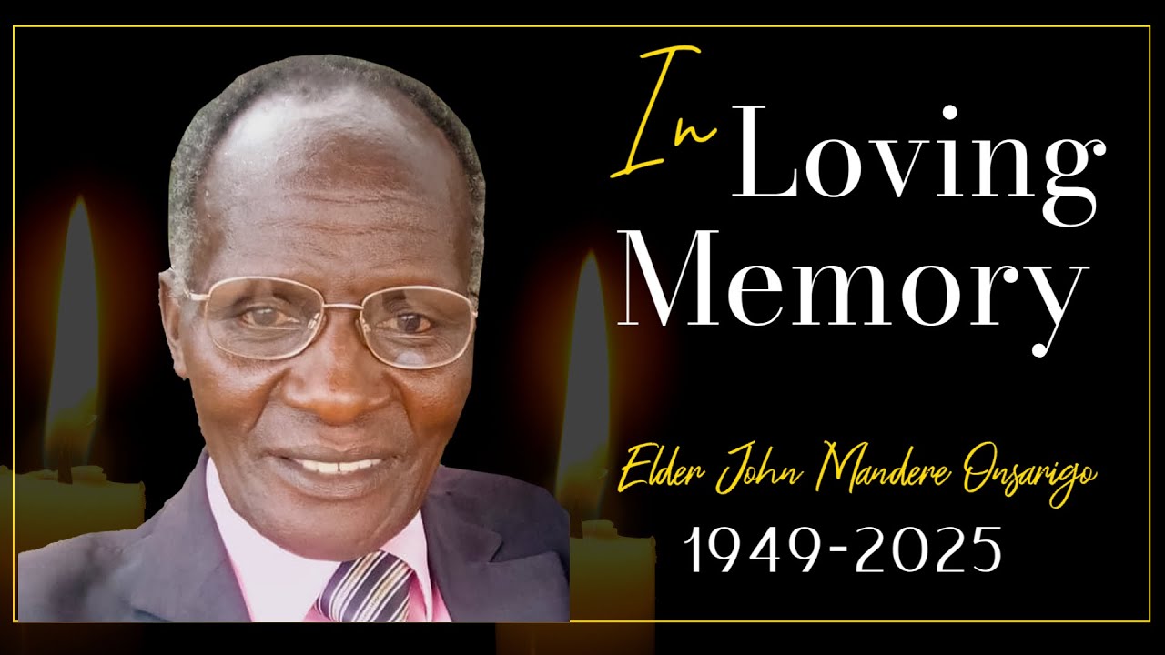 In Loving Memory of Elder John Mandere Onsarigo Sunrise 1949 Sunset 21-10 -2025