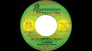 1971 HITS ARCHIVE: Battle Hymn Of Lt. Calley - C Company featuring Terry Nelson (mono 45)