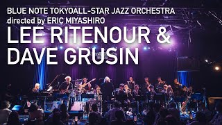 BLUE NOTE TOKYO ALL-STAR JAZZ ORCHESTRA directed by ERIC MIYASHIRO with LEE RITENOUR & DAVE GRUSIN