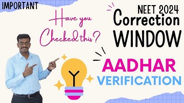 Aadhar Verification - Have you done this - NEET 2024 Correction Window Important Update