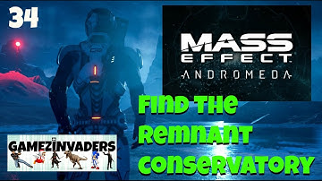 Mass Effect Andromeda! Find the Remnant conservatory! Playthrough Part 34