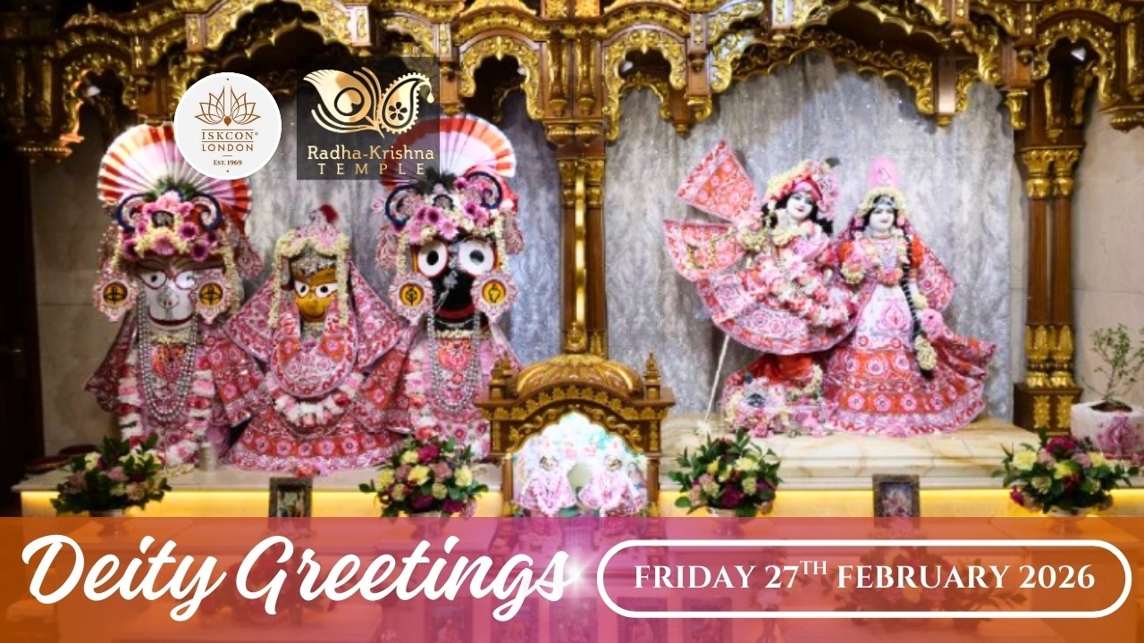 Deity Greetings and Srila Prabhupada’s Guru Puja - Friday 27th February 2026