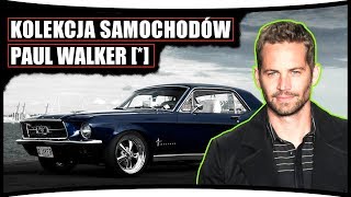 PAUL WALKER CARS COLLECTION 2019