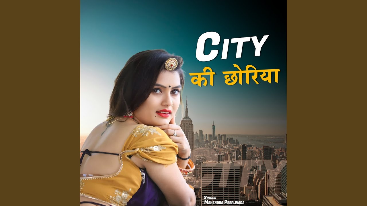 City Ki Chhoriya